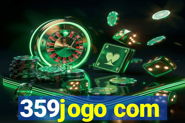 359jogo com